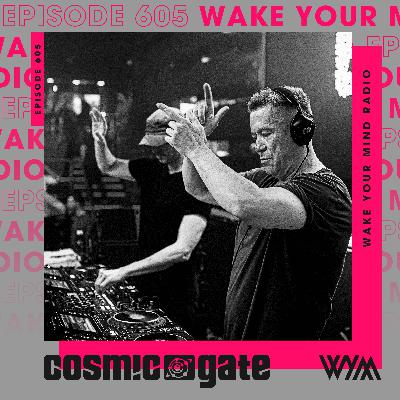 Cosmic Gate - WYM Radio 605 Cosmic Gate - WYM Radio 605