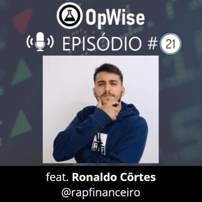 Opwise #21 - Ele ensina INVESTIMENTOS fazendo RAP!