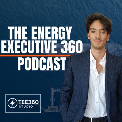 Welcome to The Energy Executive 360 with Emilio Faulmata Welcome to The Energy Executive 360 with Emilio Faulmata