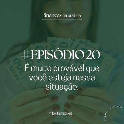 #EP20 | É muito provável que você esteja nessa situação: