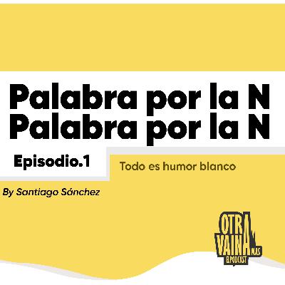 Palabra por La N