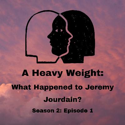 What Happened to Jeremy Jourdain?