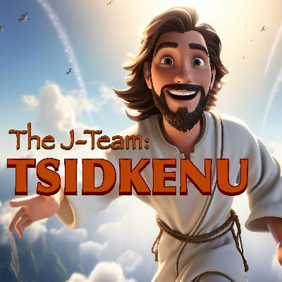 J-Team 8: Jehovah Tsidkenu J-Team 8: Jehovah Tsidkenu