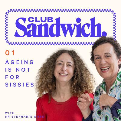 Ageing is not for sissies: Dr. Stephanie Ward | Club Sandwich Ageing is not for sissies: Dr. Stephanie Ward | Club Sandwich