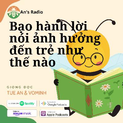 [] Bạo Hành Lời Nói Ảnh Hưởng Đến Trẻ Như Thế Nào -