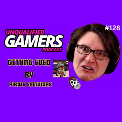 #128 Getting sued by Pirate Software
