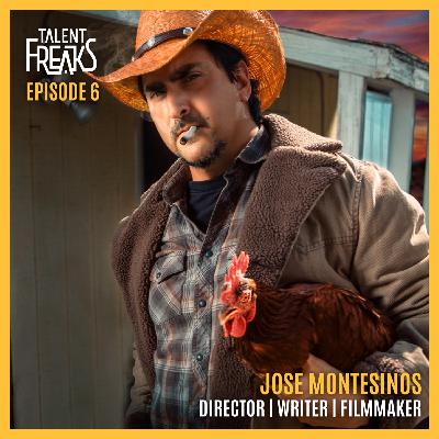 From Action Comedy to Lifetime: Jose Montesinos Shares His Filmmaking Story | Talent Freaks Podcast