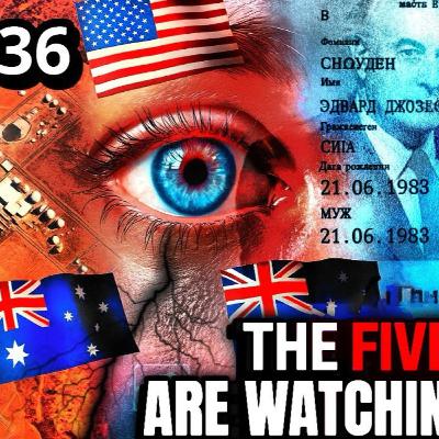 5 Eyes Are Watching You - Pt 1 5 Eyes Are Watching You - Pt 1