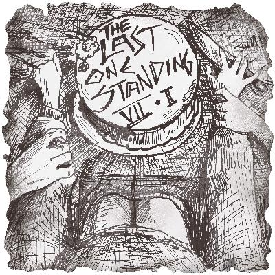 Chapter 6: Last One Standing (Part 1) Chapter 6: Last One Standing (Part 1)