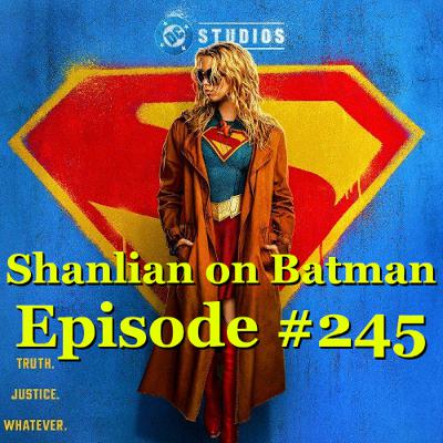 Shanlian on Batman: Episode 245 - Supergirl: Teaser Trailer Breakdown