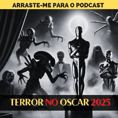 Terror no Oscar 2025 - SC#023