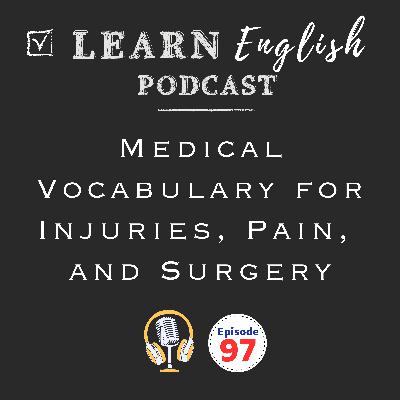 How to Describe Pain & Injuries in English (Medical Vocabulary + Recovery) How to Describe Pain & Injuries in English (Medical Vocabulary + Recovery)