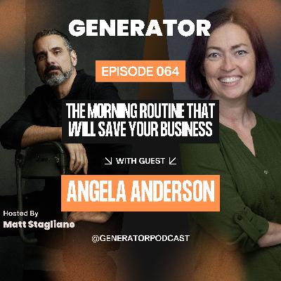 064 - Angela Anderson: The Morning Routine That Will Change Your Business