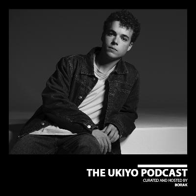 The Ukiyo Podcast | UKY030 | Auguste The Ukiyo Podcast | UKY030 | Auguste