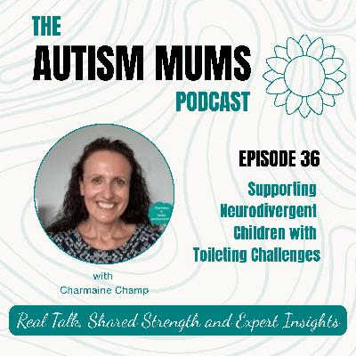 Charmaine Champ: Supporting Neurodivergent Children with Toileting Challenges Charmaine Champ: Supporting Neurodivergent Children with Toileting Challenges