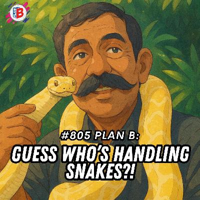 #805 Guess who’s handling snakes?!