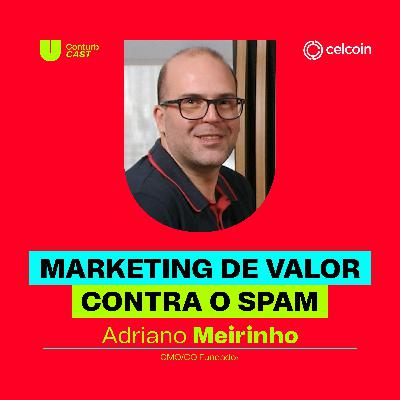 Conturbcast: pare de mandar spam! Vem aí o marketing de valor Conturbcast: pare de mandar spam! Vem aí o marketing de valor