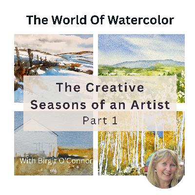 The Courage to Begin – The Creative Seasons of an Artist (Part 1) The Courage to Begin – The Creative Seasons of an Artist (Part 1)