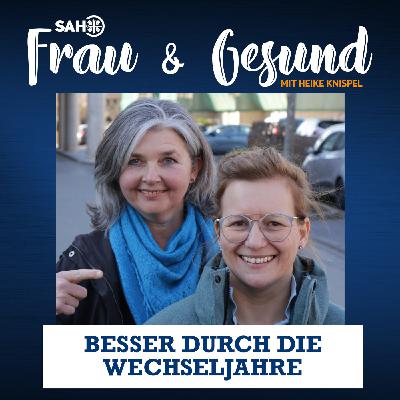 Besser durch die Wechseljahre