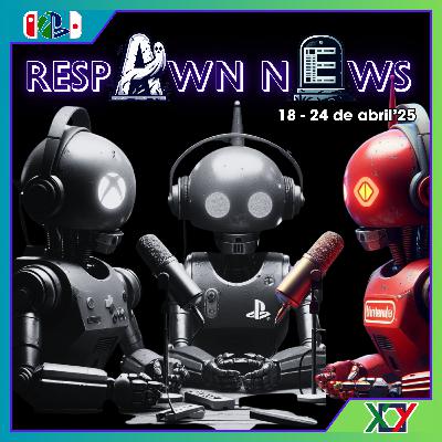 🎙️Epi #252 - [Solo Player: "Y"] Respawn News - 18 à 25 de abril '25