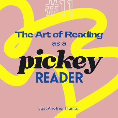 #11 The Art of Reading as a Picky Reader