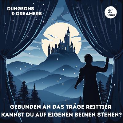Gebunden an das träge Reittier - Kannst du auf eigenen Beinen stehen?