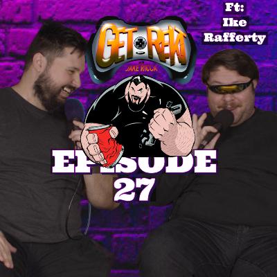 Episode 27 | Ike Rafferty (Columbine Sh!t Eating Contest)