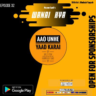 Wanai Kya || Neame Saeb || Mudasir Yaqoob || Aao Unhe Yaad Karai-Waliv Tem Karhoukh Yaad