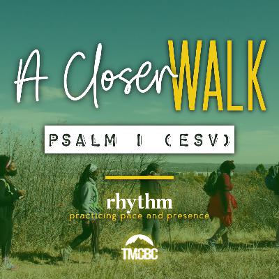 A Closer Walk | #rhythm A Closer Walk | #rhythm