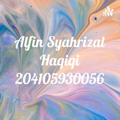 Podcast Akhlak Tasawuf Alfin Syahrizal Haqiqi 204105030056