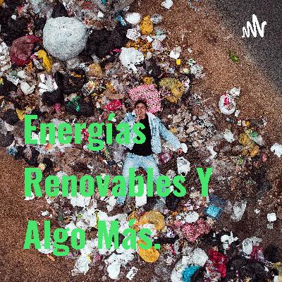 Las energías renovables son..