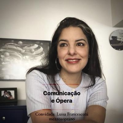 #3 - Entrevista com Luisa Francesconi #3 - Entrevista com Luisa Francesconi