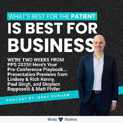 WE'RE TWO WEEKS FROM PPS 2025!! Here's Your Pre-Conference Playbook… Presentation Previews from Lindsey & Rich Kenny, Paul Singh, and Stephen Rapposelli & Matt Phifer