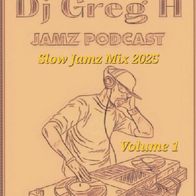 Slow Jamz Mix 2025 Volume 1