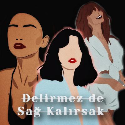 Delirmez de Sağ Kalırsak Bölüm 1