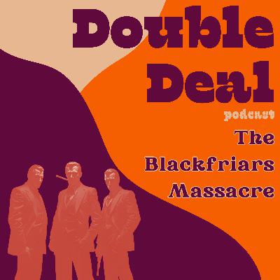 The Blackfriars Massacre