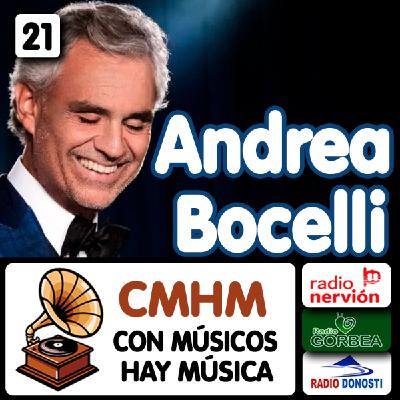 Ep021 Andrea Bocelli - Con músicos hay música - Radio Nervión, Radio Gorbea y Radio Donosti - CMHM