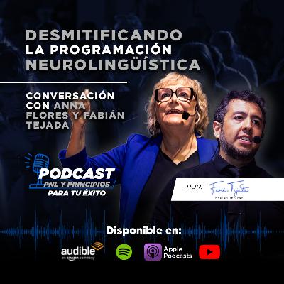 "Desmistificando la Programación Neuro-Lingüística o PNL". Una conversación con Anna Flores