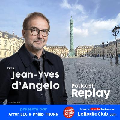LeRadioClub avec Jean-Yves d'Angelo