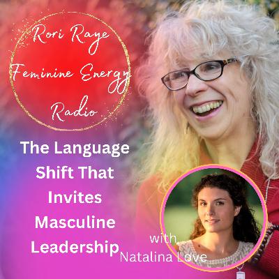 The Language Shift That Invites Masculine Leadership The Language Shift That Invites Masculine Leadership