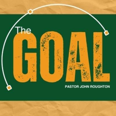 The GOAL - John Roughton