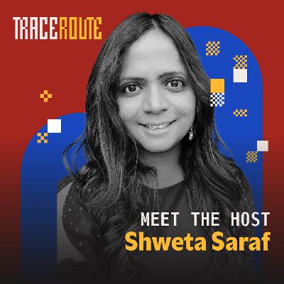 Meet Shweta Saraf