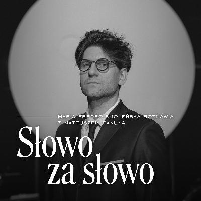 Mateusz Pakuła o swoich korzeniach i rodzinie