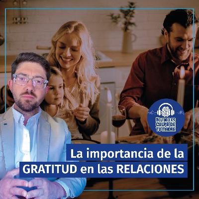 La importancia de la GRATITUD en las RELACIONES