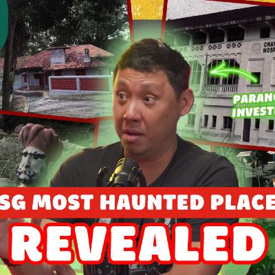 Singapore's Most Haunted Neighbourhood REVEALED!! (Ft. Paranormal Investigator)