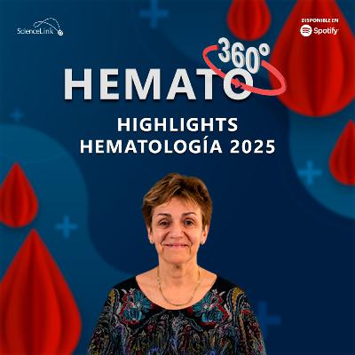 Highlights hematología 2025 Highlights hematología 2025