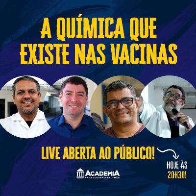 Química – A QUÍMICA QUE EXISTE NAS VACINAS