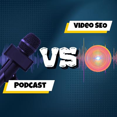 Video SEO: Why Your Podcast SEO Will Not Work For YouTube