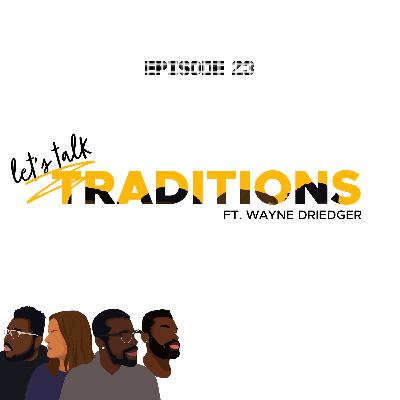Ep 23, Traditions