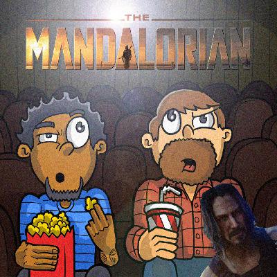 The Mandalorian/Cyberpunk 2077. SPACE ACTION PODCAST!